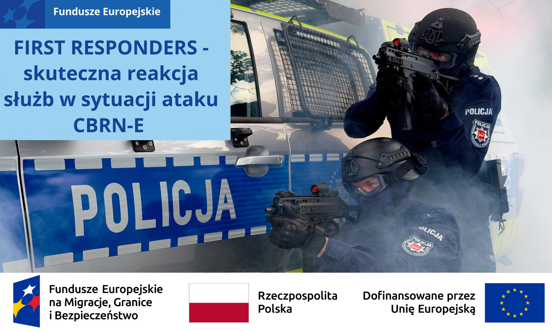 FIRST RESPONDERS - skuteczna reakcja służb w sytuacji ataku CBRN-E