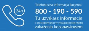 Plakat z numerem Telefonicznej Informacji Pacjenta 800 190 590.
