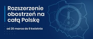Biały napis na niebieskim tle: rozszerzenie obostrzeń na całą Polskę.
