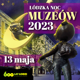 Plakat Noc Muzeów 2023. Pomnik Misia Uszatka, Małego Pingwina Pik-Poka, w tle ulica Piotrkowska.
