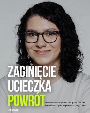 Zdjęcie kobiety z napisem ZAGINIĘCIE UCIECZKA POWRÓT.