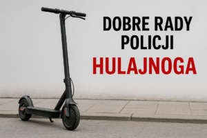 hulajnoga, napis dobre rady policji, hulajnoga.