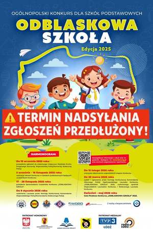 Plakat odblaskowa szkoła. Z napisem termin nadsyłania zgłoszeń przedłużony. Grafika dzieci na tle mapy Polski.