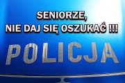 napis policja z informacją - seniorze nie daj się oszukać