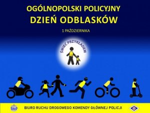 grafika przedstawiająca logo akcji Świeć przykładem. Ogólnopolski Policyjny Dzień Odblasków. Na grafice widać rowerzystę, pieszych, jadącego na hulajnodze i motocyklu. Na dole napis: Biuro Ruchu Drogowego Komendy Głównej Policji oraz logo policji oraz ruchu drogowego.