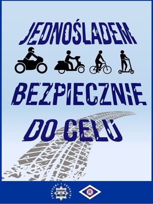 plakat z napisem jedź jednośladem bezpiecznie do celu.